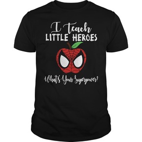 Spiderman I teach little heroes what’s your superpower t shirt