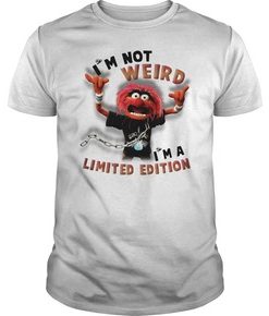 The Muppets I’m not weird I’m a limited edition t shir