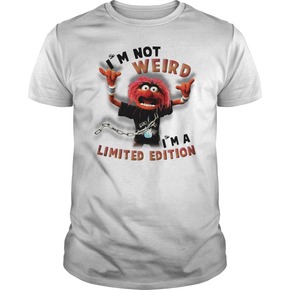 The Muppets I’m not weird I’m a limited edition t shir