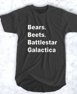 Bears Beets Battlestar Galactica t shirt