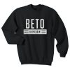 Beto For President 2020 USA Elections Vote ORourke sweatshirt
