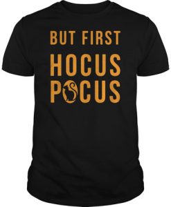 But first Hocus Pocus t shirt