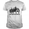 Charming Freddy Jason Michael Myers And Leatherface - You Can't Shit With Us t shirt