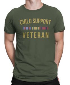 Child support Veteran t shirt