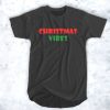 Christmas Vibes t shirt