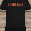 Cleveland Browns Baker Mayfield Dangerous t shirt