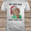 Drop Dead Fred Hey Snot Face Merry Christmas t shirt