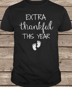 Extra Thankful This Year Foot t shirt