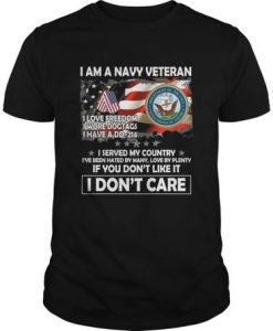 I Am A Navy Veteran - I Love Freedom t shirt