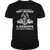 I Have Two Titles Navy Veteran And Grandpa t shirt