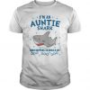 I'm An Auntie Shark Who Happens To Cuss A Lot Doo t shirt