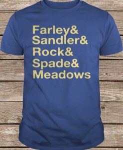 Jonah Hill Farley & Sandler & Rock & Spade & Meadows t shirt