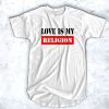 Love Is My Relogion t shirt