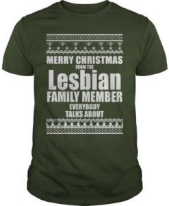 Merry Christmas From The Lesbian Family Member t shirt