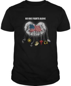 No One Fights Alone t shirt