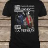 Obama Called Me Clinger Hillary Calls Me Deplorable Terrorists Call Me Infidel Trump Calls Me USVeteran t shirt