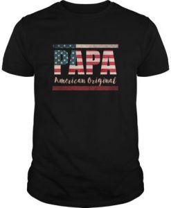Papa American Original t shirt