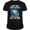 Snoopy - Life Tip When Nothing Goes Right Go To Bed t shirt