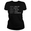 Speak english kiss french dress italian t shirt