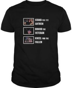 Stand For The Anthem Honor The Veteran t shirt