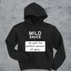 Taco mild sauce i'm just the perfect amount of spice hoodie