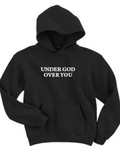 Under God Over You hoodie