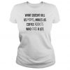 What doesnt kill us moms makes us coffee addicts who cuss a lot t shirt