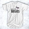 Whole Lotta Rosies t shirt