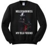 Darth Vader star wars Hello darkness my old friend sweatshirt