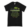 Farming the art of losing money while working 420 hours t shirt