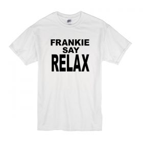 Frankie Say Relax T Shirt - Teehonesty