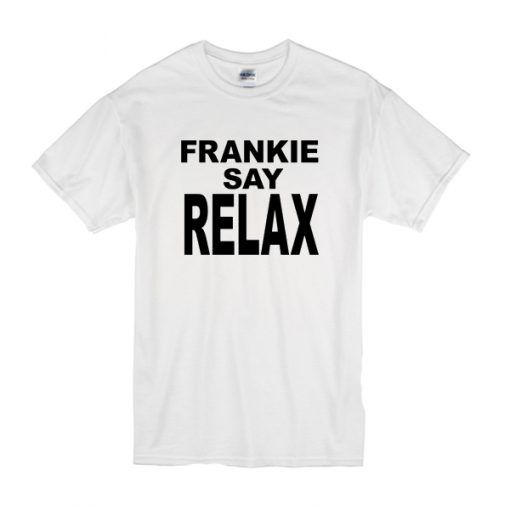 Frankie Say Relax t shirt