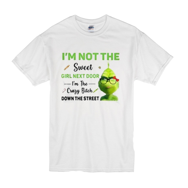 I M Not The Sweet Girl Next Door T Shirt