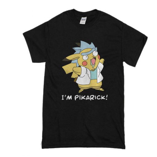 I'm Pikarick t shirt