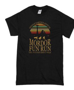 Middle Earth's Annual Mordor Fun Run One Does Not SimPly Walk t shirt