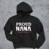 Proud Nana hoodie