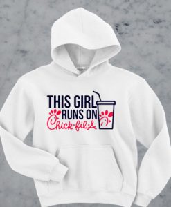 This Girl Runs on Chick Fil A Merch hoodie