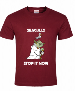 Yoda Seagulls stop it now T-Shirt maroon
