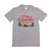 the most wonderful time of the year t shirt