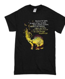 Blessed Are The Gypsies The Makers Of Music The Artists Writers And Vagabonds Beautiful Eyes T Shirt