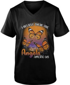 Butterfly I believe there are angels among us t shirt