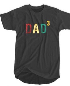 Color Dad 3 t shirt