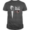 Dale Earnhardt The Godfather 1951 2001 t shirt