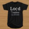 Definition of loc'd life t shirt