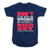 Don't flirt with me I am already taken by a crazy march guy t shirt