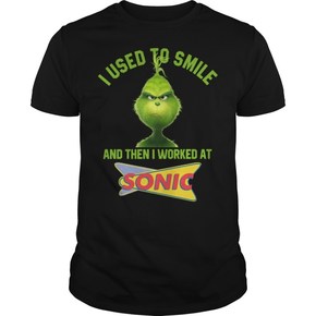 Grinch I used to smile and then I worked at Sonic t shirt