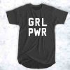 Grl Pwr t shirt