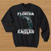 I may live in Florida but I’ll always have the Eagles in my DNA sweatshirt