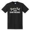 Just A Kid From Saint Michael t shirt