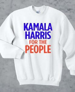 Kamala Harris For The People sweatshirt